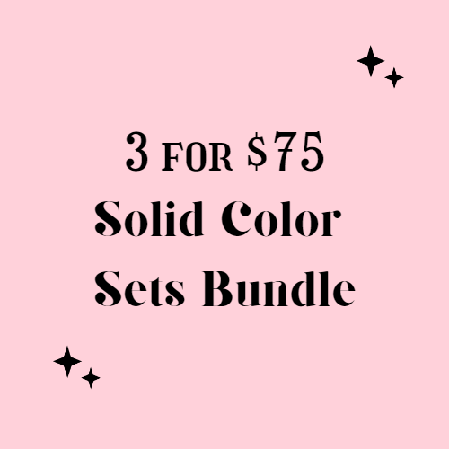 3 for $75 Solid Color Sets Bundle